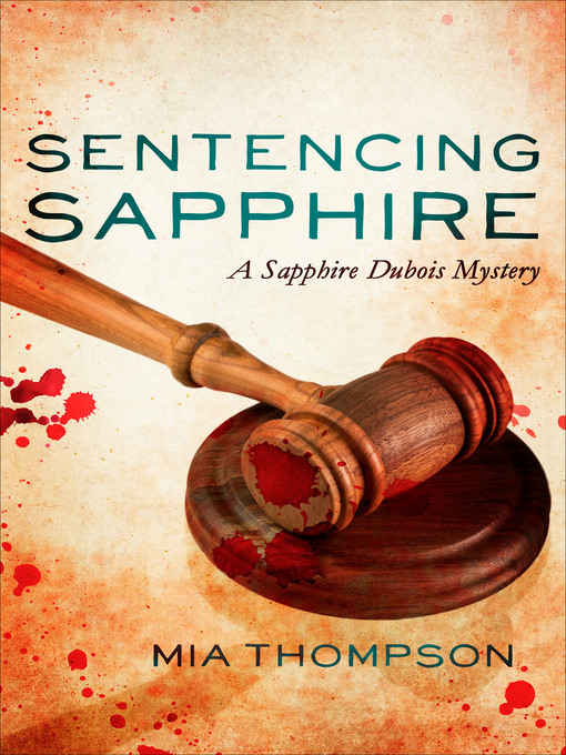 Title details for Sentencing Sapphire by Mia Thompson - Available